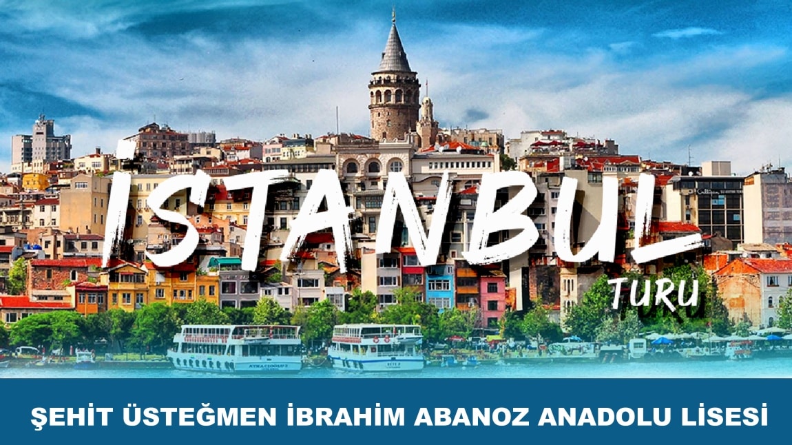 İSTANBUL GEZİSİ